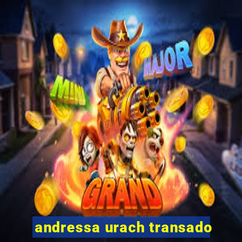 andressa urach transado